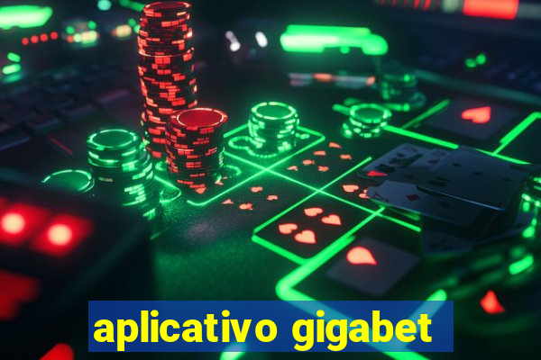 aplicativo gigabet